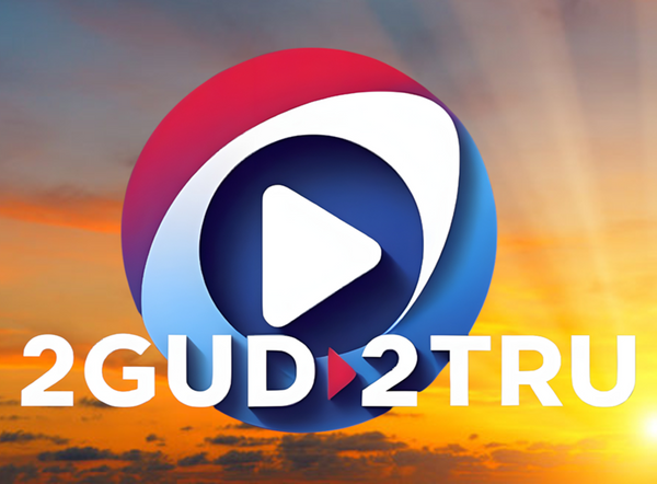 2gud2tru